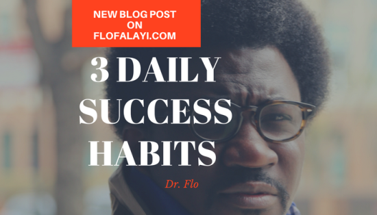 3 DAILY SUCCESS HABITS