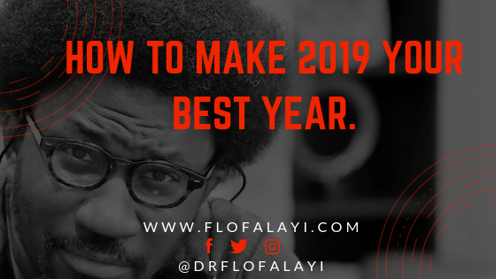 HOW TO MAKE 2019 YOUR BEST YEAR.